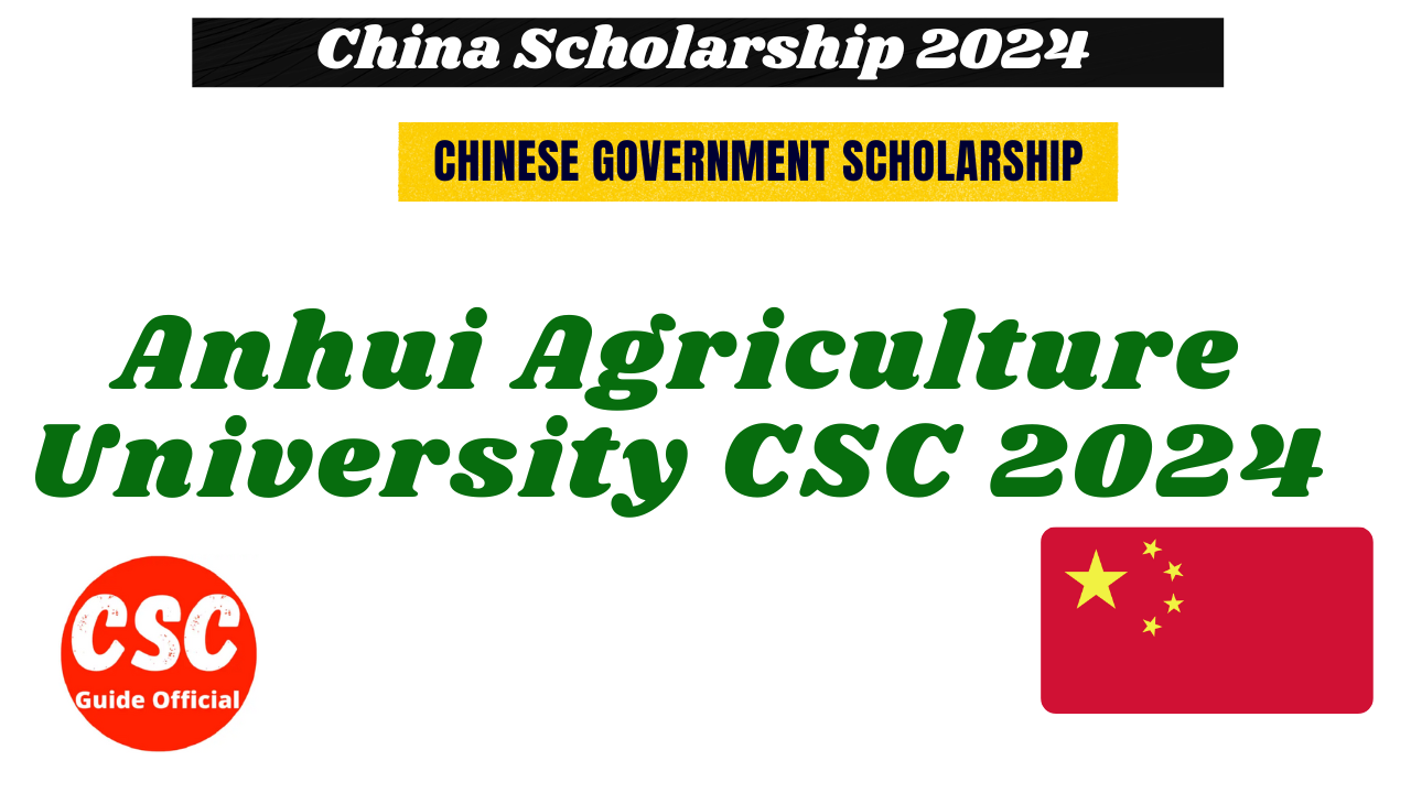 Anhui Agriculture University Admission 2024 CGSCSC
