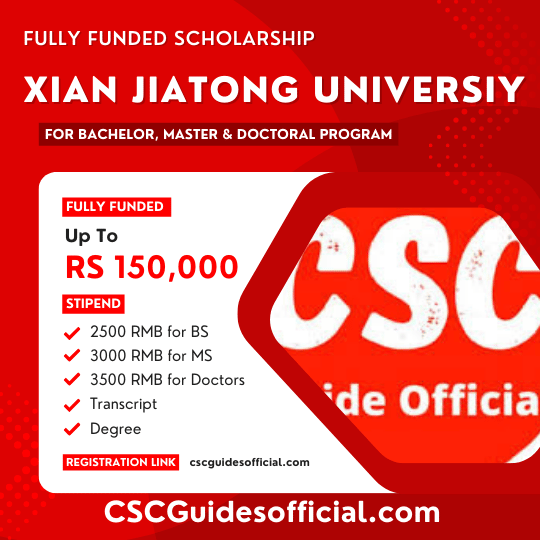 XJTU Xian jiaotong University CSC CGS Scholarship 2025 Guides